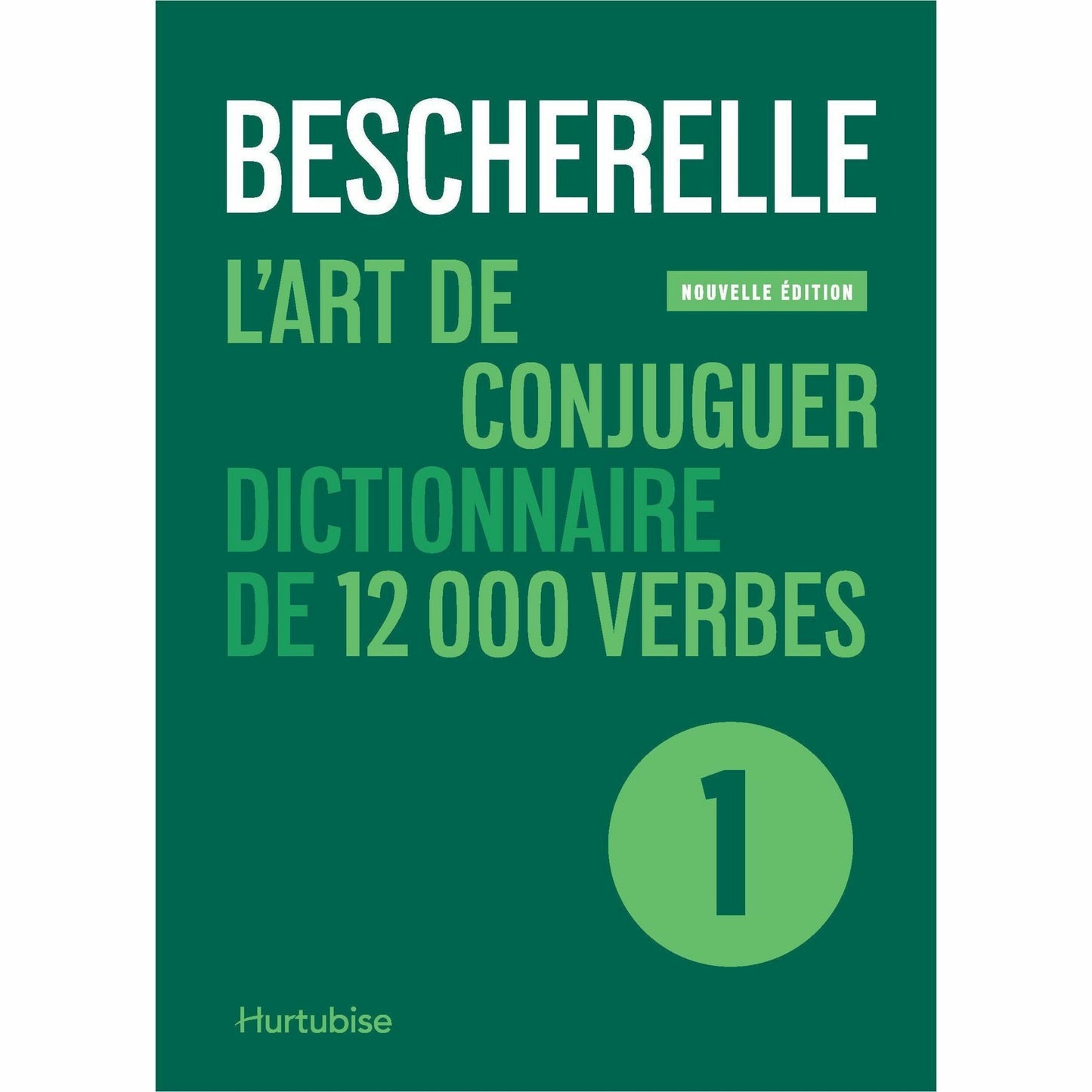 Bescherelle L'Art de Conjuguer Printed Book