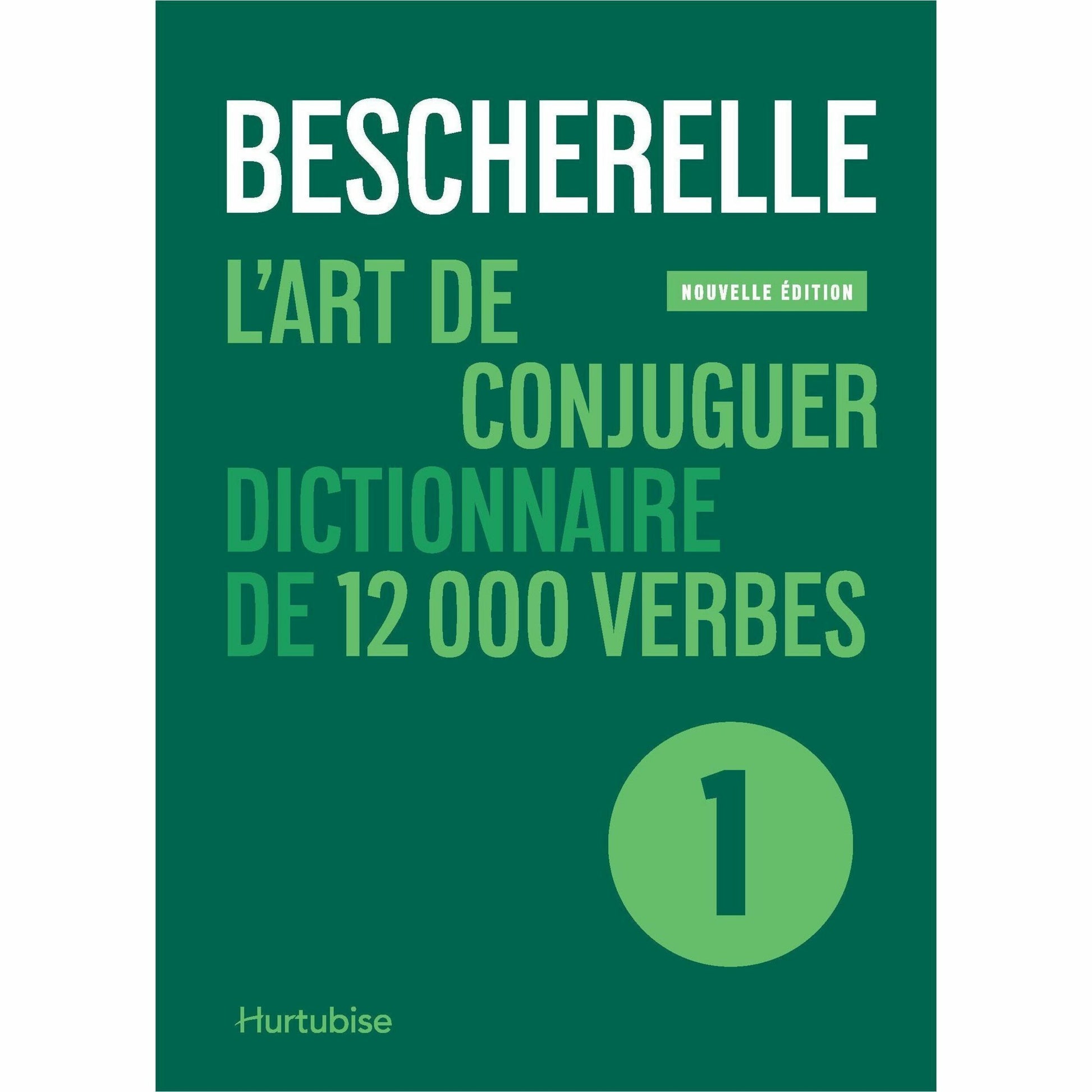 Bescherelle L'Art de Conjuguer Printed Book